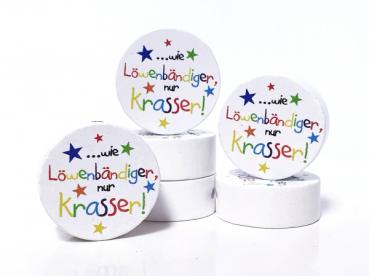 ...wie Löwenbändiger, nur krasser! - 26mm MS